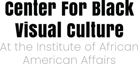 NYU Center for Black Visual Culture at the Institute of African American Affairs logo
